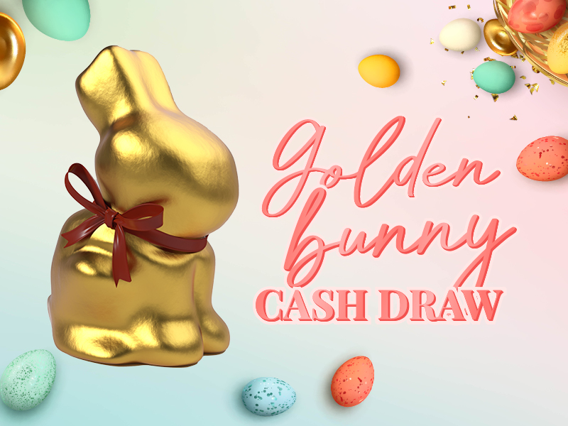 Golden Bunny Cash Draw