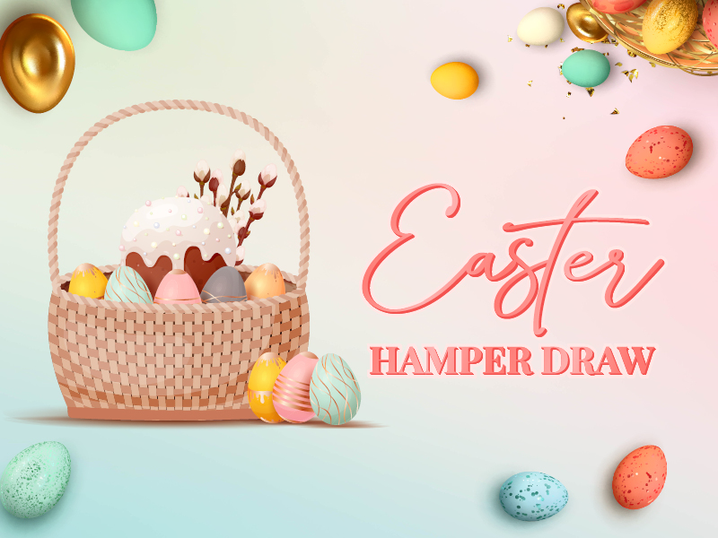 Saturday Easter Hamper Draw